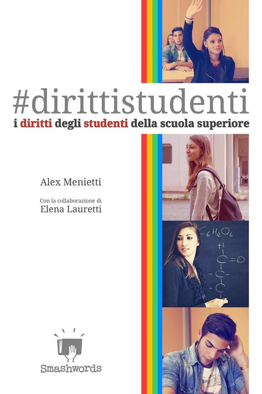 I diritti degli studenti della scuola superiore - Alex Menietti - ebook