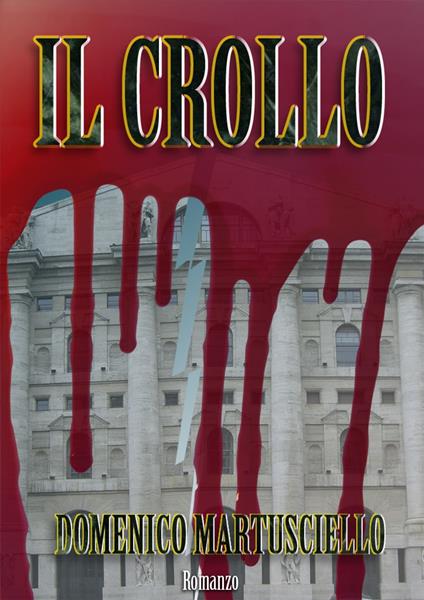 Il Crollo - Domenico Martusciello - ebook