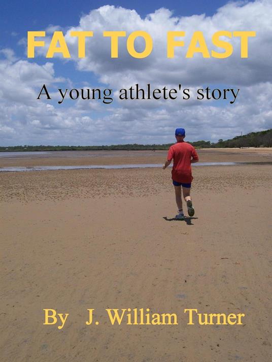 Fat To Fast - J. William Turner - ebook