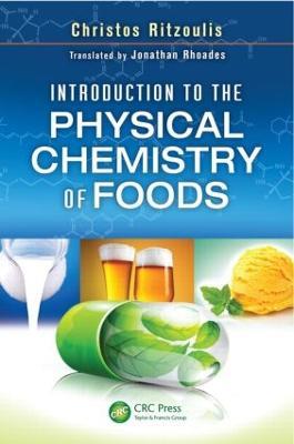 Introduction to the Physical Chemistry of Foods - Christos Ritzoulis - cover