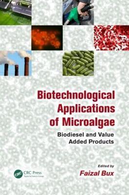 Biotechnological Applications of Microalgae: Biodiesel and Value-Added Products - cover
