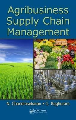 Agribusiness Supply Chain Management - N. Chandrasekaran,G. Raghuram - cover