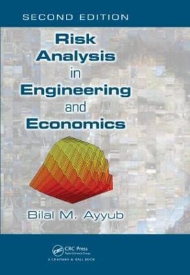 Risk Analysis in Engineering and Economics - Bilal M. Ayyub - cover