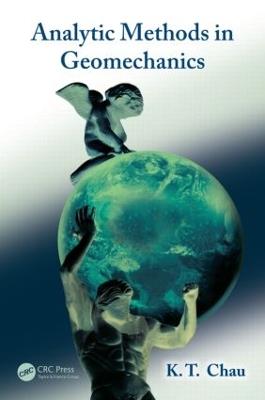Analytic Methods in Geomechanics - Kam-tim Chau - cover