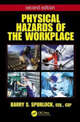 Physical Hazards of the Workplace - Barry Spurlock - cover