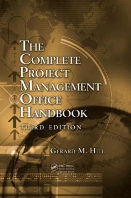 The Complete Project Management Office Handbook - Gerard M. Hill - cover