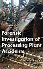 Forensic Investigation of Processing Plant Accidents
