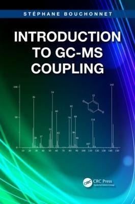 Introduction to GC-MS Coupling - Stéphane Bouchonnet - cover