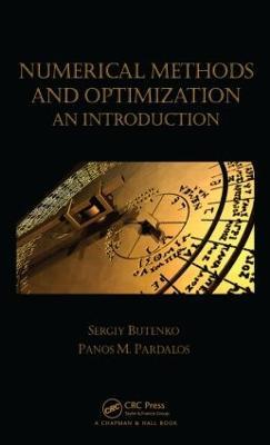 Numerical Methods and Optimization: An Introduction - Sergiy Butenko,Panos M. Pardalos - cover