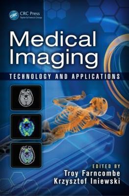 Medical Imaging: Technology and Applications - cover