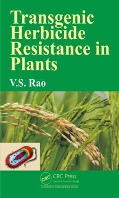 Transgenic Herbicide Resistance in Plants - V. S. Rao - cover