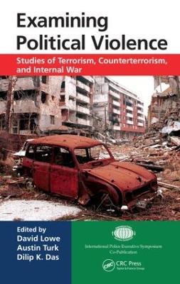 Examining Political Violence: Studies of Terrorism, Counterterrorism, and Internal War - cover