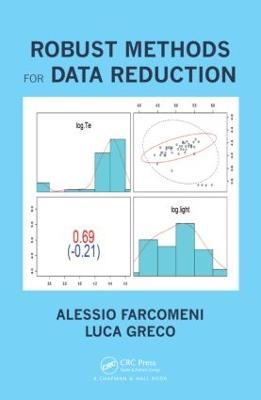Robust Methods for Data Reduction - Alessio Farcomeni,Luca Greco - cover