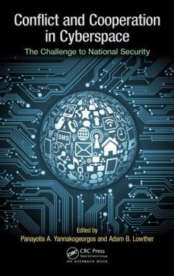 Conflict and Cooperation in Cyberspace: The Challenge to National Security - cover