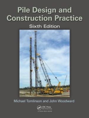 Pile Design and Construction Practice - Michael Tomlinson,John Woodward - cover