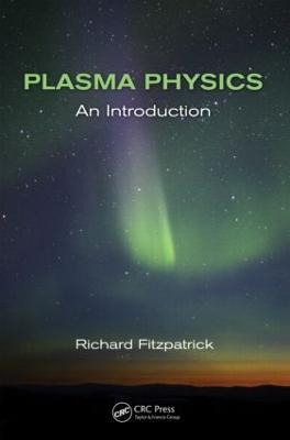 Plasma Physics: An Introduction - Richard Fitzpatrick - cover