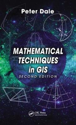Mathematical Techniques in GIS - Peter Dale - cover