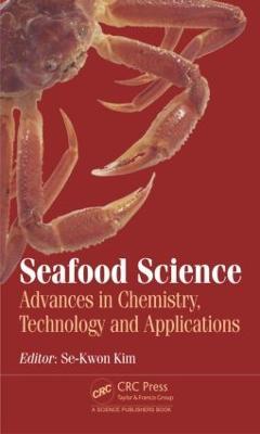 Seafood Science: Advances in Chemistry, Technology and Applications - cover