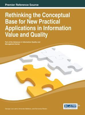 Rethinking the Conceptual Base for New Practical Applications in Information Value and Quality - cover