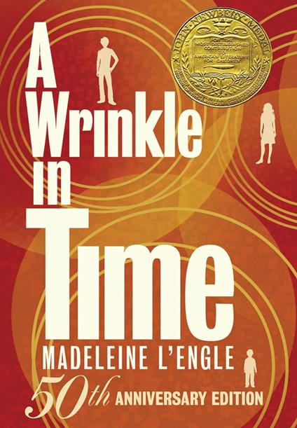 A Wrinkle in Time: 50th Anniversary Commemorative Edition - Madeleine L'Engle - ebook
