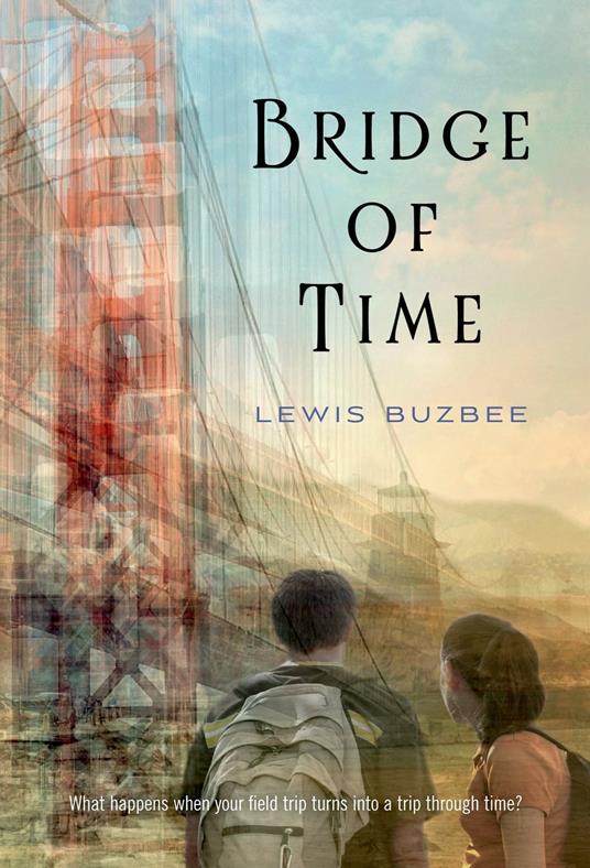 Bridge of Time - Lewis Buzbee - ebook