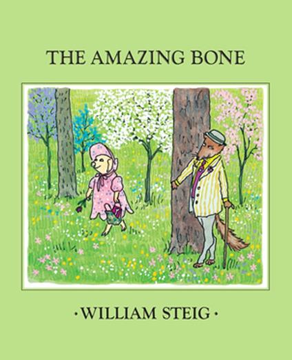 The Amazing Bone - William Steig - ebook