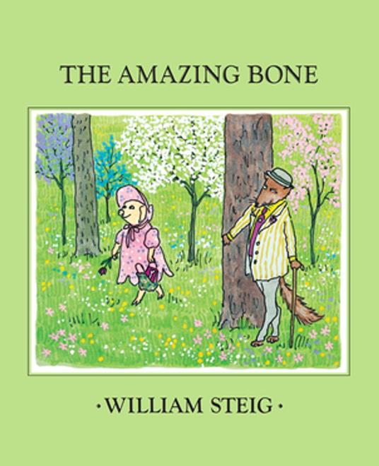 The Amazing Bone - William Steig - ebook