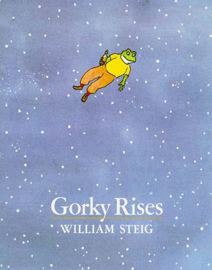 Gorky Rises - William Steig - ebook