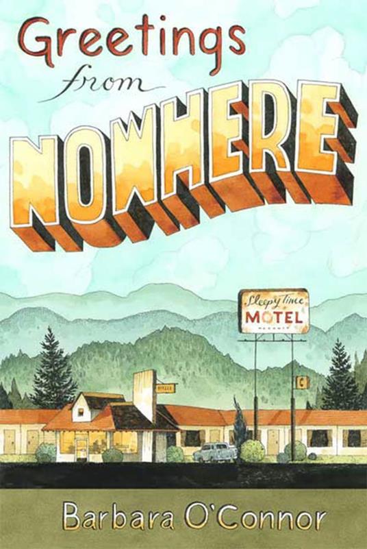 Greetings from Nowhere - Barbara O'Connor - ebook