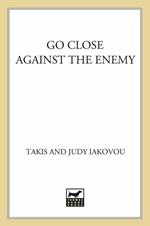 Go Close Against the Enemy