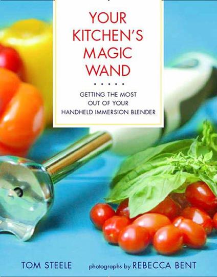 Your Kitchen's Magic Wand