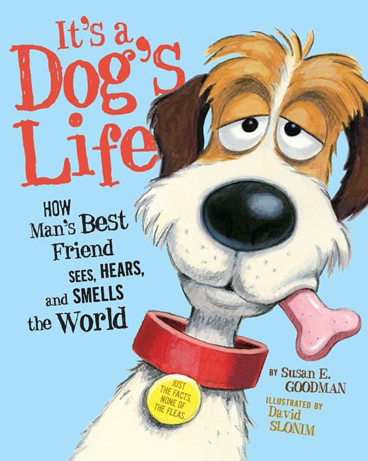 It's a Dog's Life - Susan E. Goodman,David Slonim - ebook