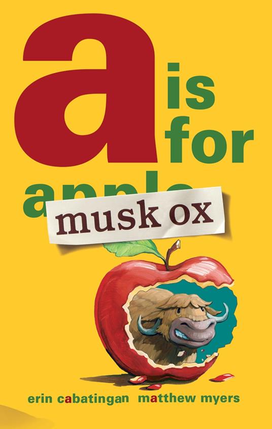 A Is for Musk Ox - Erin Cabatingan,Matthew Myers - ebook