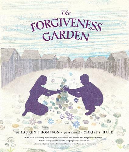The Forgiveness Garden - Lauren Thompson,Christy Hale - ebook