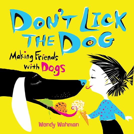 Don't Lick the Dog - Wendy Wahman - ebook