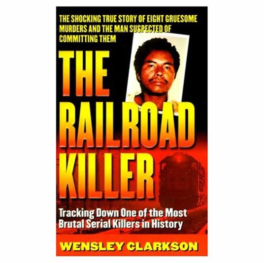 The Railroad Killer