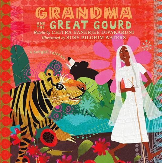 Grandma and the Great Gourd - Chitra Banerjee Divakaruni,Susy Pilgrim Waters - ebook