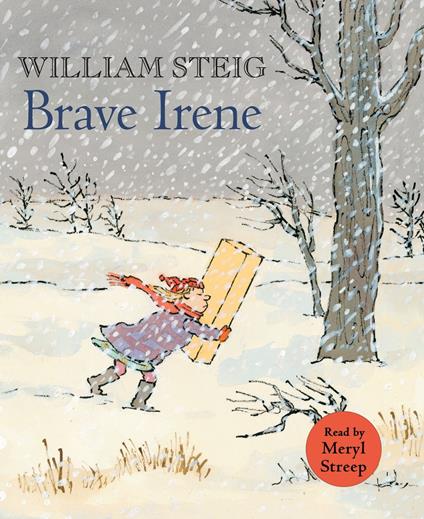 Brave Irene - William Steig,Streep Meryl - ebook