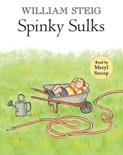 Spinky Sulks - William Steig,Streep Meryl - ebook