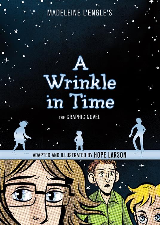 A Wrinkle in Time: The Graphic Novel - Madeleine L'Engle,Hope Larson - ebook
