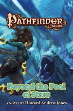 Pathfinder Tales: Beyond the Pool of Stars