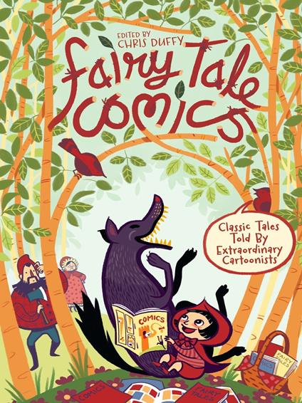 Fairy Tale Comics - Various Authors,Chris Duffy,Gilbert Hernandez,David Mazzucchelli - ebook
