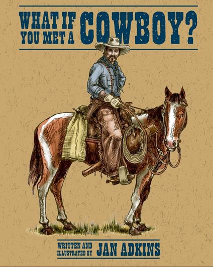 What If You Met a Cowboy? - Jan Adkins - ebook