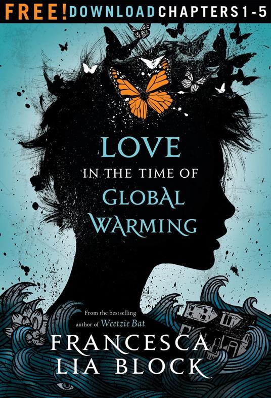 Love in the Time of Global Warming: Chapters 1-5 - Francesca Lia Block - ebook