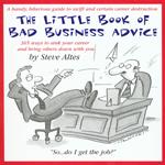 The Little Book of Bad Business Advice