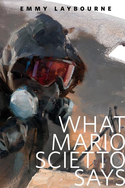What Mario Scietto Says - Emmy Laybourne - ebook