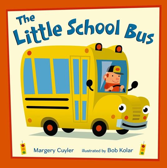 The Little School Bus - Margery Cuyler,Bob Kolar - ebook