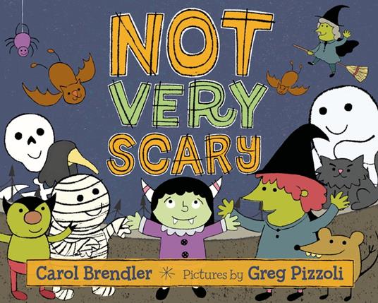 Not Very Scary - Carol Brendler,Greg Pizzoli - ebook