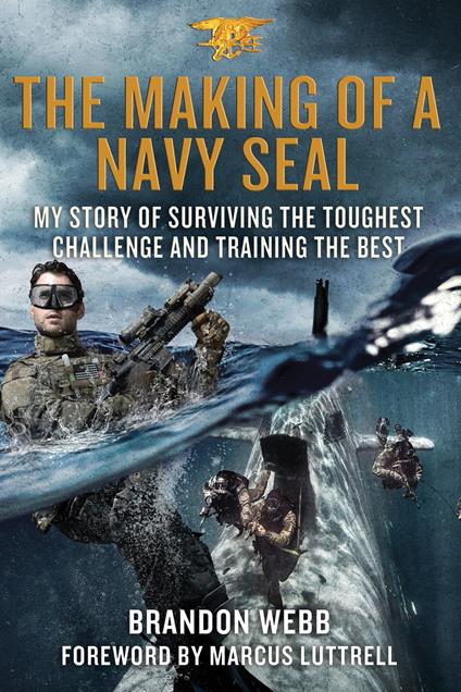The Making of a Navy SEAL - John David Mann,Brandon Webb - ebook