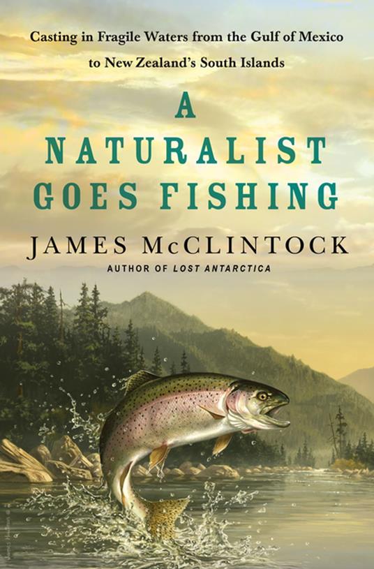 A Naturalist Goes Fishing